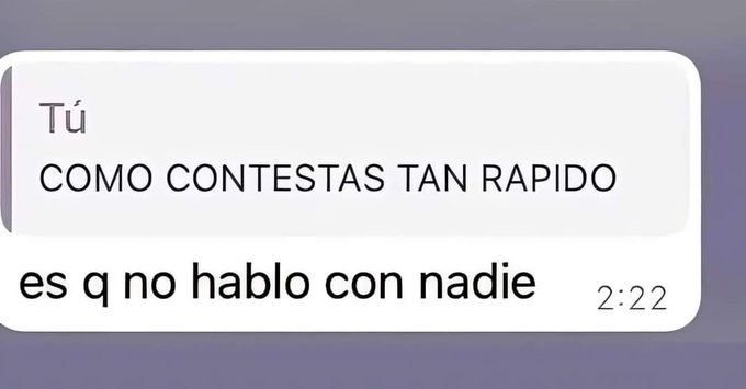 Yo, cuando hablo con alguien 🙈