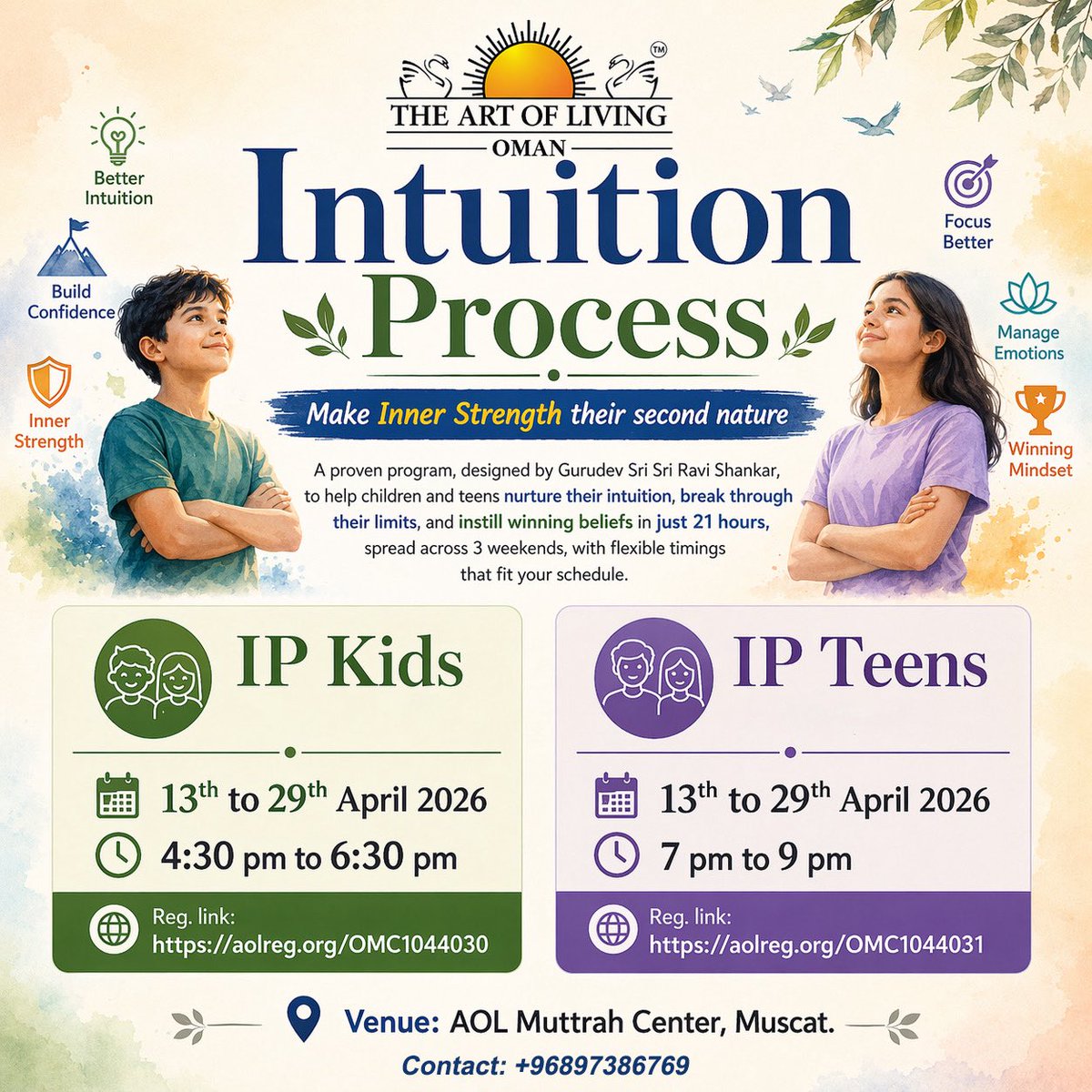 ArtoflivingOman's tweet photo. Intuition Process Programs in Muscat

IP Kids (8-13 years)
Reg. link: https://t.co/FYHO7k0Fhu

IP Teens (13-17 years)
Reg. link: https://t.co/YX083HvWev

Venue: AOL Muttrah Center, Muscat.
Contact: +96897386769

#artoflivingoman #intuitionprocess #innerstrength✌🏻 #muscat #oman https://t.co/MI204x3u6l