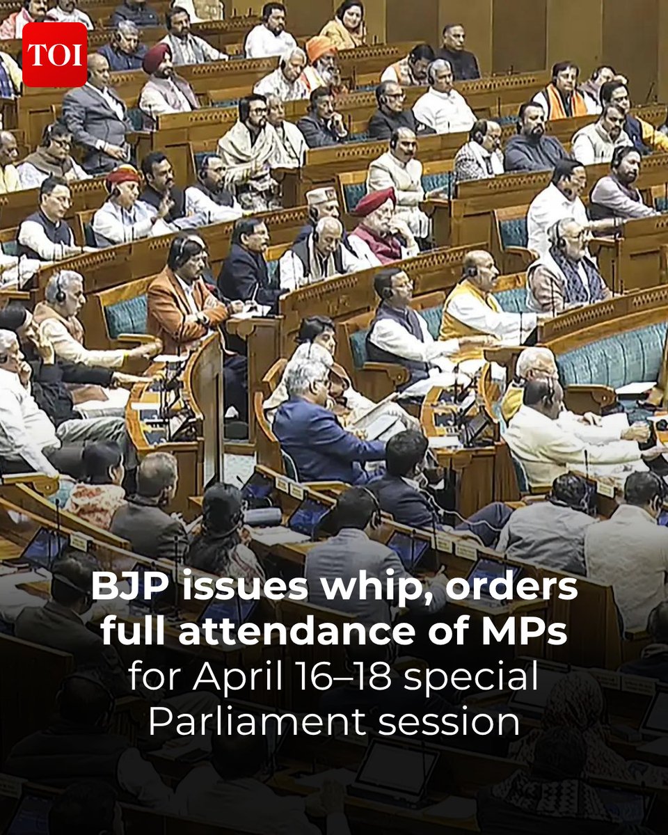 timesofindia's tweet image. BJP has issued a strict three-line whip for a mandatory three-day #Parliament session starting April 16, requiring all MPs and Union #ministers to attend. The special session is expected to focus on the #Women's Reservation Amendment Bill, with the government proposing to use