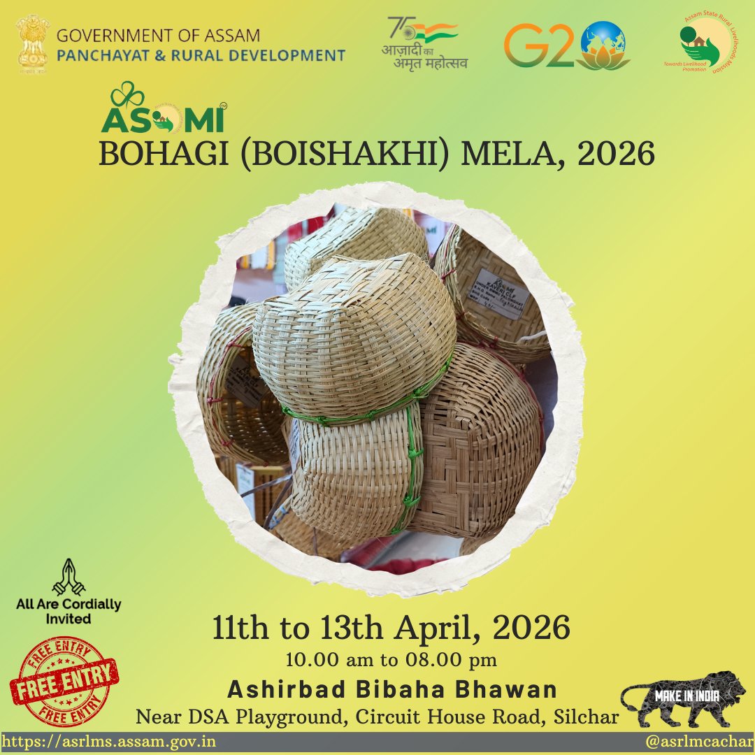 asrlmcachar's tweet photo. ASOMI BOHAGI (BOISHAKHI) MELA 2026

Celebrate Bohag with local flavours &amp; handcrafted products by ASRLM SHGs—supporting rural livelihoods.

🗓 11–13 April 2026
🕙 10 AM–8 PM
📍 Ashirbad Bibaha Bhawan, Silchar
🎟 Free Entry

Celebrate. Shop. Support. ✨ https://t.co/S4WzBdvXeK