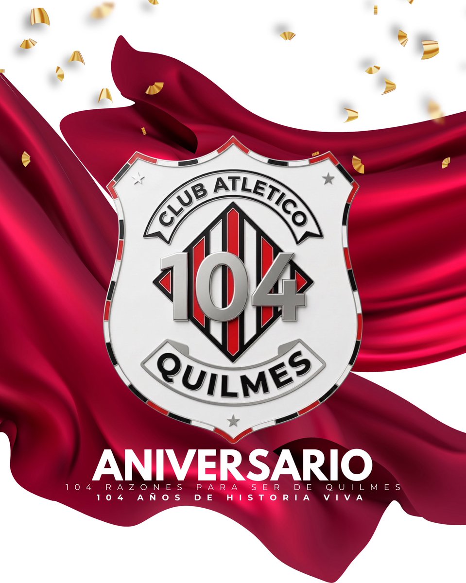 ClubQuilmesMdP's tweet photo. 1 0 4  A ÑO S  D E  H I S T O R I A  V I V A 
104 𝙍𝘼𝙕𝙊𝙉𝙀𝙎 𝙋𝘼𝙍𝘼 𝙎𝙀𝙍 𝘿𝙀 𝙌𝙐𝙄𝙇𝙈𝙀𝙎 🔴⚪️⚫️

Feliz aniversario al club más grande del mundo 🌎 

12/04/1922 - ♾️

#SiempreCAQ https://t.co/2dqdBBApKm