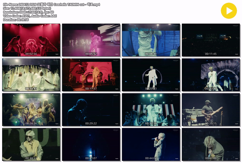 260412 2026 코첼라 태민 Coachella TAEMIN FULL cut

🔸녹화본 [4K
60FPS] - 17GB🔗transfer.it/t/ScTKu9p1yZDK
🔸추출본 [1080P] - 1GB🔗naver.me/G0pfT4eg

▪️화질은 추출본 보다는 녹화본이 조금 더 좋긴 한데 용량이 커요. 화질 보정본은 하루 정도 시간이 걸리기 때문에 괜찮은 결과물이