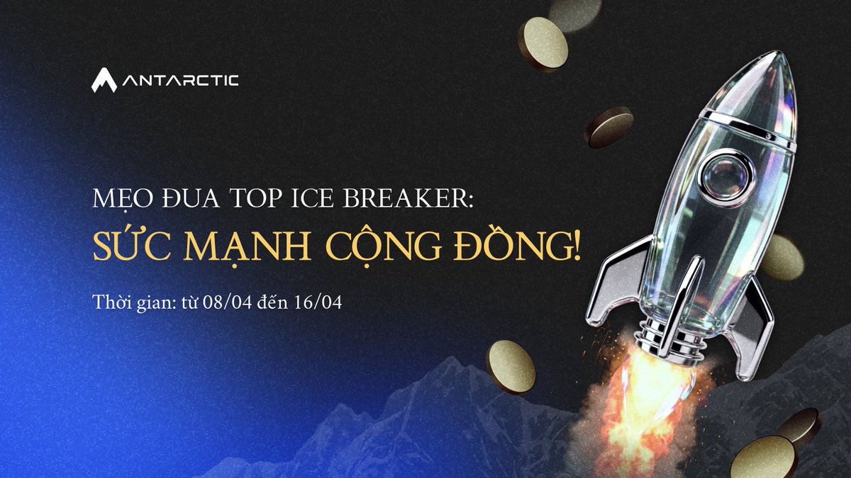 AntarcticVN's tweet photo. 💡MẸO ĐUA TOP ICE BREAKER: SỨC MẠNH CỘNG ĐỒNG!💡

Giải thưởng tính bằng tổng Likes + Retweets + Replies. Nên sau khi đăng X xong đừng để đó "tự sinh tự diệt"!

👉Thay vào đó: Viết bài xong, bạn gửi link Tweet vào group ANTARCTIC VIETNAM và kêu gọi cộng đồng cùng nhau chéo tương tác.

Mọi người cùng vào Like và Reply cho nhau. Vừa đẩy View, vừa ẵm trọn giải Top Community ($150) cho cộng đồng nhà mình. Chiến thôi! 🚀

🔔ĐỪNG QUÊN FOLLOW @Antarctic_Ex  VÀ @AntarcticVN ĐỂ CẬP NHẬT THÔNG TIN MỚI NHẤT NHA

⚠️ Nhớ gửi link Tweet tại: https://t.co/kblZPTm1ti

👉 Cộng đồng VN: https://t.co/OIZV9HWUC6

👉 Trải nghiệm giao dịch tại đây: https://t.co/pPyRKAW3vy