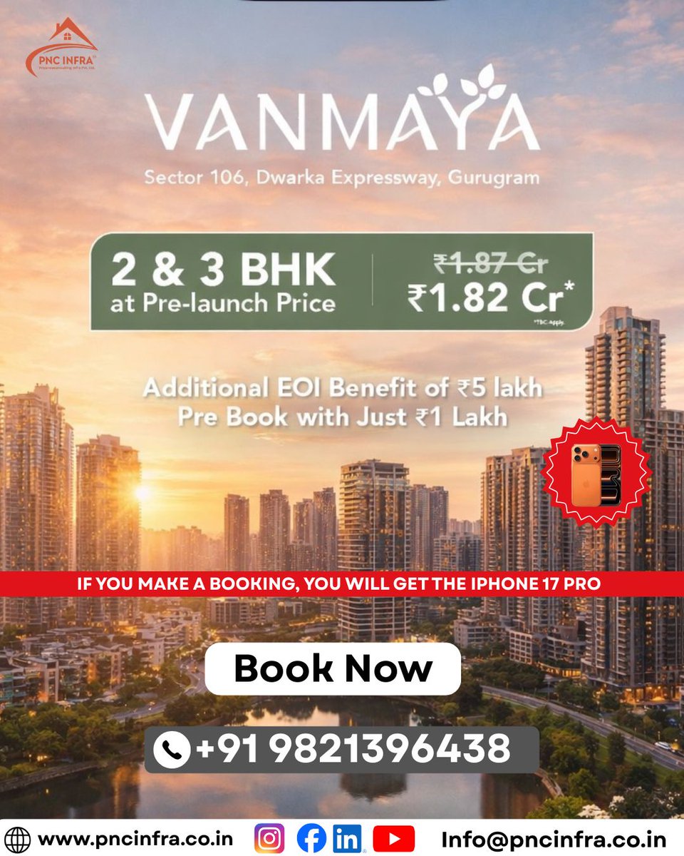 pncinfrapvt's tweet image. Luxury living at #Vanmaya, Sector 106, Dwarka Expressway 🏙️2 &amp;amp; 3 BHK starting ₹1.82 Cr*
✔ ₹5L EOI benefit
✔ Book with ₹1L
🎁 iPhone 17 Pro on bookingPrime location. Smart investment 🚀📞 +91 9821396438
#GurgaonRealEstate #DwarkaExpressway #LuxuryHomes #PNCInfra