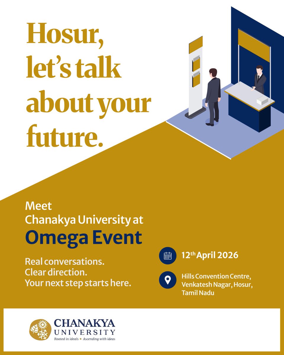 ChanakyaUni's tweet image. Hosur, let’s talk about your future. 
Meet Chanakya University at the Omega Event

🗓️ 12th April 2026
📍 Hills Convention Centre, Venkatesh Nagar, Hosur, Tamil Nadu

Real conversations. Clear direction. Your next step starts here.

#ChanakyaUniversity #Hosur #AdmissionsOpen