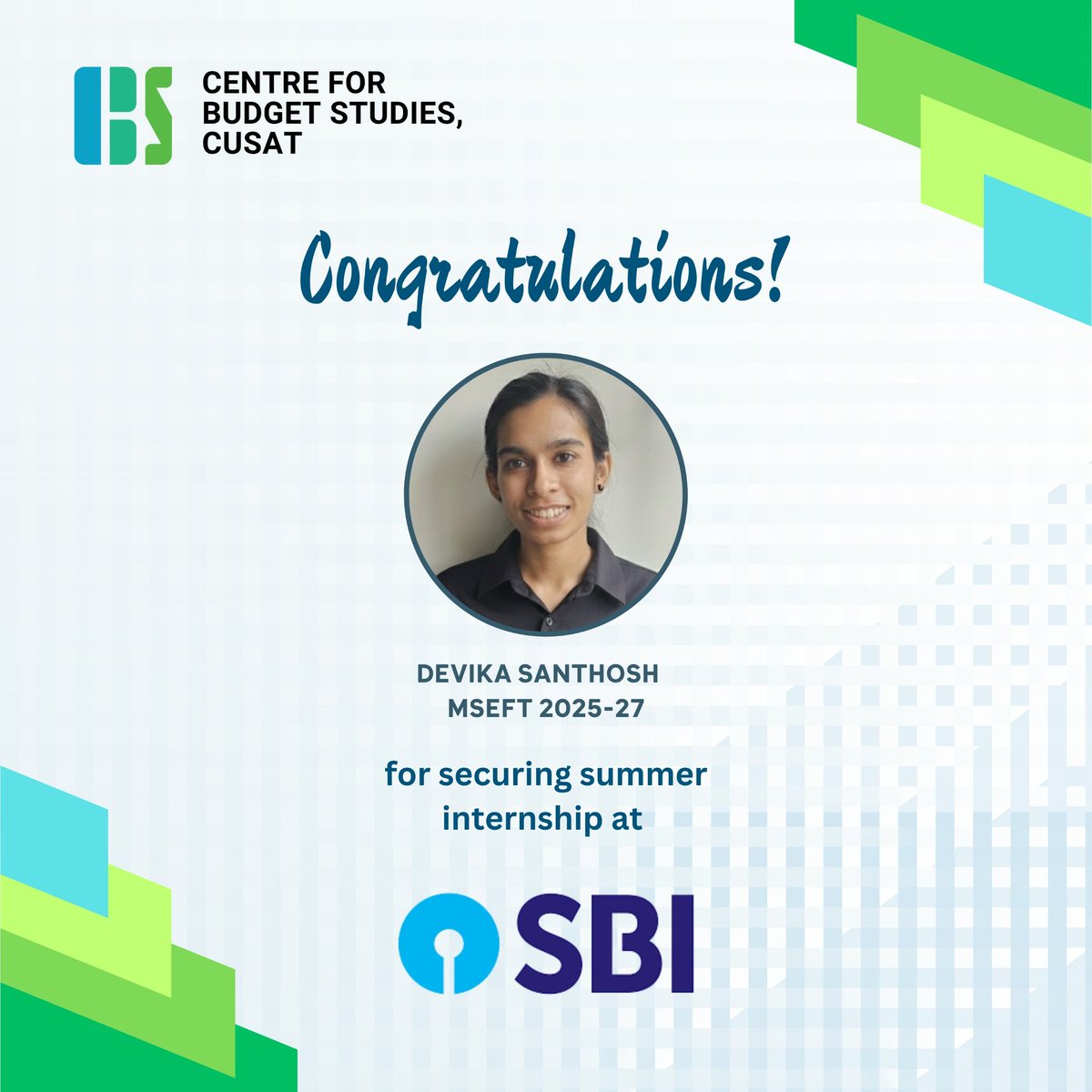cbs_cusat's tweet photo. The Centre for Budget Studies, CUSAT, congratulates Devika Santhosh (MSEFT 2025–27) on securing an internship at State Bank of India.
We wish her great success in her professional journey ahead.
#CBS #CUSAT #StudentSuccess #InternshipAchievement https://t.co/7a27jGpkJc