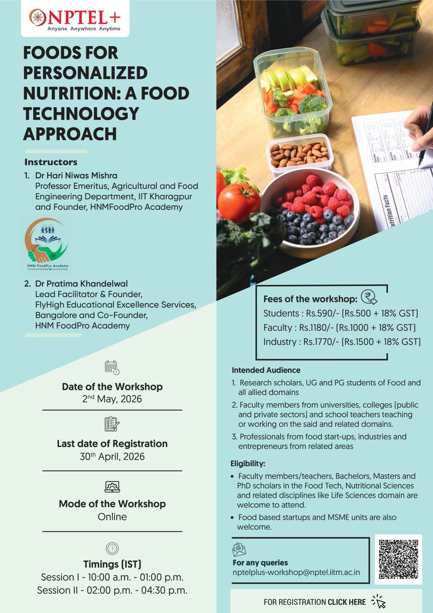 nptel_official's tweet image. Join “Foods for Personalized Nutrition: A Food Technology Approach” by Dr Hari Niwas Mishra &amp;amp; Dr Pratima Khandelwal

📅 2 May 2026 | 💻 Online
⏳ Register by 30 April - elearn.nptel.ac.in/shop/iit-works…

#FoodTech #PersonalizedNutrition #NPTEL #OnlineLearning