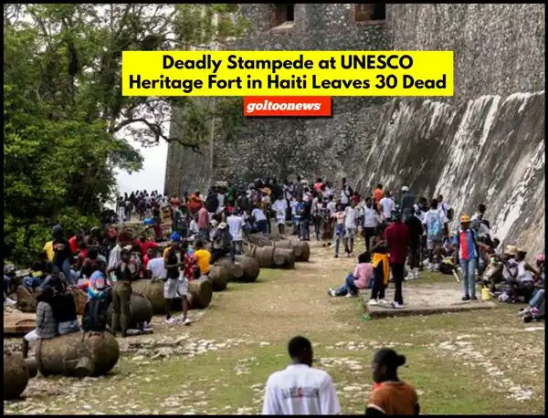 Haiti के UNESCO Heritage Laferrière Citadel किले में भगदड़, कम से कम 30 की मौत tinyurl.com/258u6a8v #haiti #unescoheritage