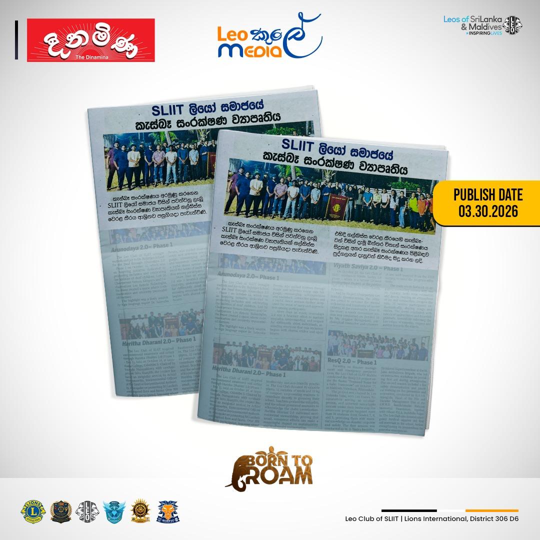 SliitLeos's tweet photo. ⭕️Leo කුලේ Media⭕️
Leo Club of SLIIT Shines in Dinamina! ☀

We are proud to share that our Project Born to Roam – Phase 2 was featured in the Dinamina Newspaper, highlighting the impact and success of this initiative.

Dinamina Newspaper Publication – 2026/03/30 https://t.co/yzl9UGOkZD