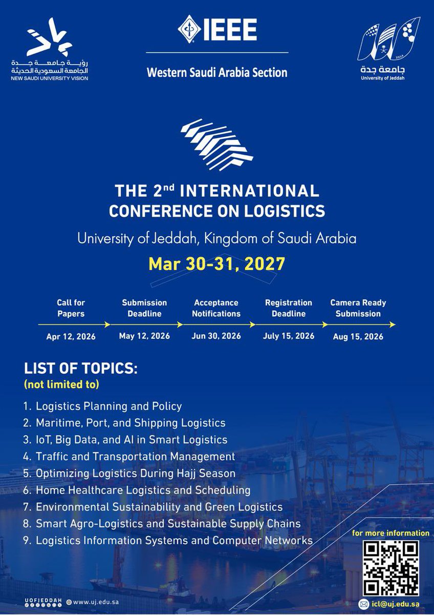 UOfjeddah's tweet photo. The 2nd International Conference on Logistics |

The University of Jeddah is pleased to invite faculty members and researchers to participate and submit their scientific papers to the 2nd #International_Conference_on_Logistics (ICL 2027), which will be held at the university.

🗓️ March 30–31, 2027

For more information about the conference and registration:
🔗 https://t.co/sH6HNjZb9L

Conference brochure:
🔗 https://t.co/hhdCbBAyv3