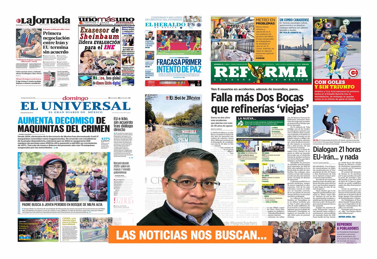 #LasNoticiasNosBuscan I Buen día. Te comparto las #Portadas de los diarios nacionales de hoy domingo 12 de abril de 2026. Falla más #DosBocas que #Refinerías "viejas". Aumenta decomiso de #MaquinitasDelCrimen. Primera negociación entre #Irán y Estados Unidos termina sin acuerdo.