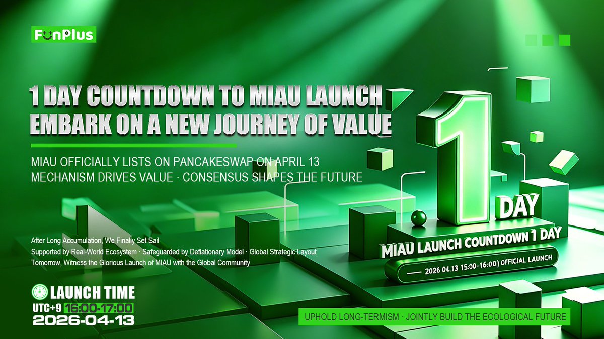 FunPlusCrypto's tweet photo. 1 Day Countdown to MIAU Launch · Embark on a New Journey of Value
🍀MIAU Officially Lists on PancakeSwap on April 13🍀
🔥Mechanism Drives Value · Consensus Shapes the Future🔥
Tomorrow, Witness the Glorious Launch of MIAU with the Global Community
Uphold Long-Termism · Jointly https://t.co/IAg7OybmmP