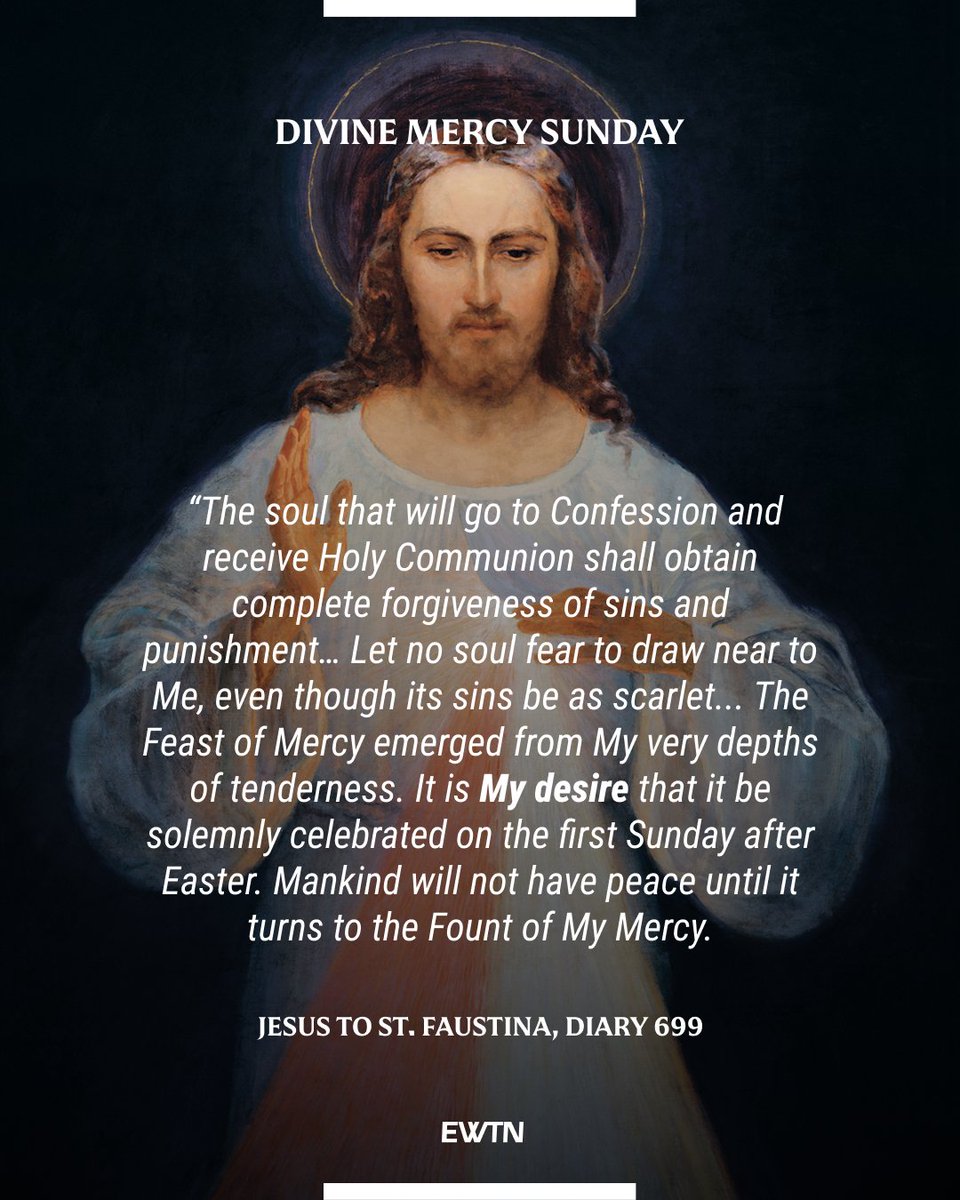 EWTN's tweet photo. TODAY is Divine Mercy Sunday! Jesus promises special graces to those who trust in His abundant mercy. He loves you and wants you to turn back to Him! 

FMI: https://t.co/Mgt48PYj0W https://t.co/RvWKo1ZkdJ