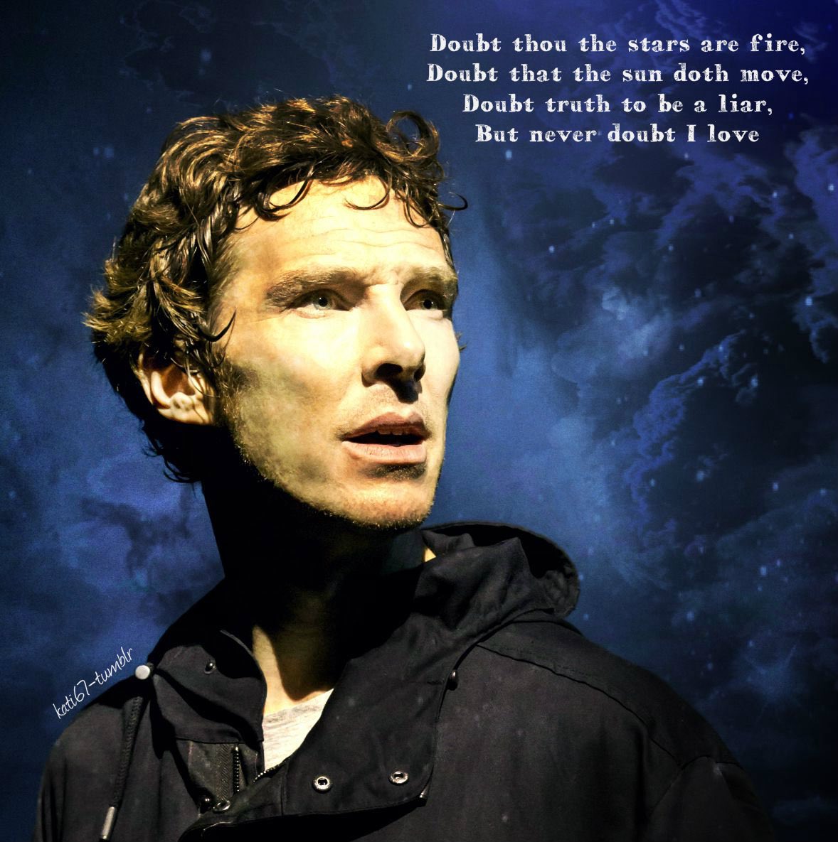 ‘Doubt thou the stars are fire;
Doubt that the sun doth move;
Doubt truth to be a liar;
But never doubt I love.’
Hamlet [II, 2]
#ShakespeareSunday