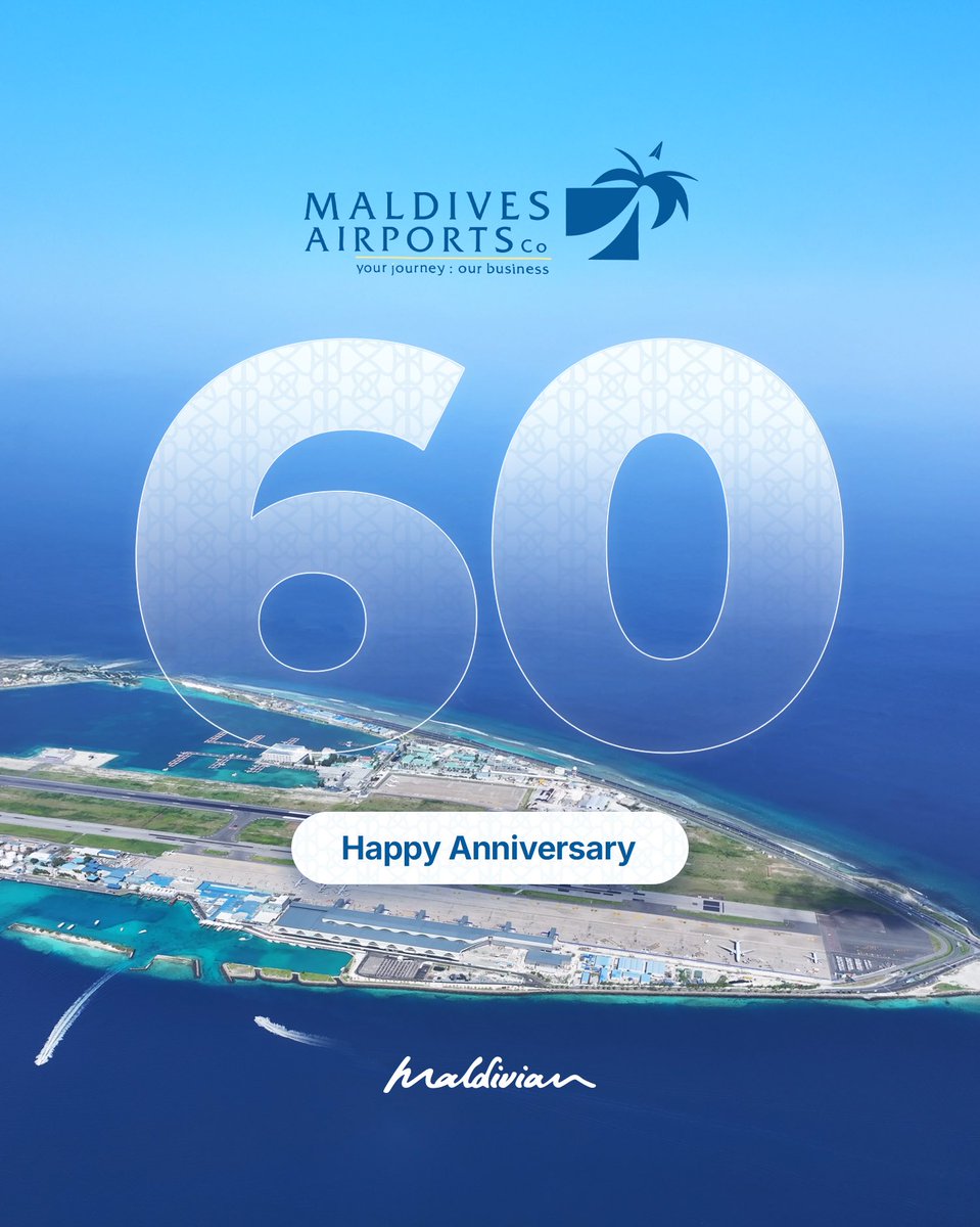 Happy 60th anniversary to Maldives Airports Company (<a href="/MACLmedia/">Maldives Airports Company Ltd</a>) ! Congratulations on this landmark anniversary. For 60 years, you have been the gateway that welcomes the world to our islands and our trusted partner every step of the way. 

#maldivianaero