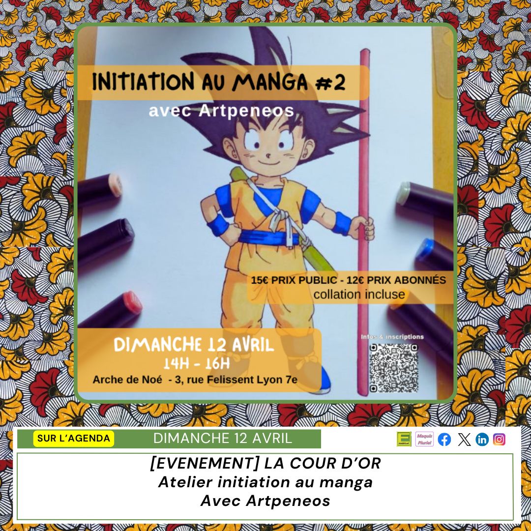 ekodafrik's tweet photo. 🔗 https://t.co/frBrg8ZlkJ
𝗦𝘂𝗿 𝗹'𝗮𝗴𝗲𝗻𝗱𝗮 𝗱'𝗲𝗸𝗼𝗱𝗮𝗳𝗿𝗶𝗸
🗓️ Dimanche 12 avril 2026 ⏱️14h
🔶 [EVENEMENT] – LA COUR D’OR – Atelier initiation au manga – Avec Artpeneos
📍 A l’Arche de Noé – 3 rue Félissent Lyon 7e https://t.co/FRi0IH8z1D