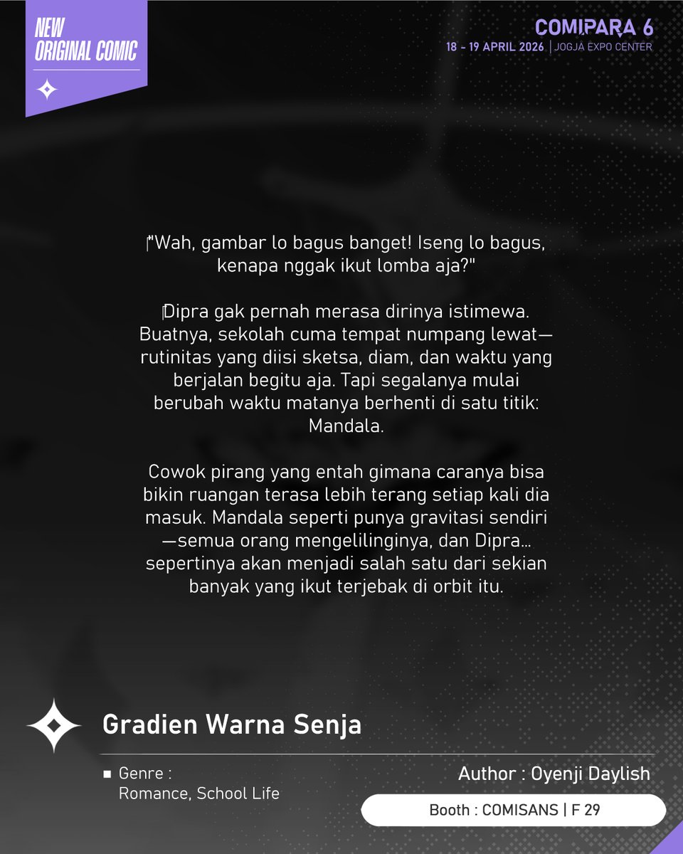 comipara_id's tweet image. [COMIC RAID]
Author: Oyenji Daylish
Booth: F 29  -  COMISANS

Ada juga komik baru karya Kak Oyenji Daylish, berjudul "Gradien Warna Senja" yang akan dijual di Comipara 6 besok lho!

Sampai ketemu di venue! ✨

Comipara 6
18-19 April 2026
Jogja Expo Center

#comicraid6