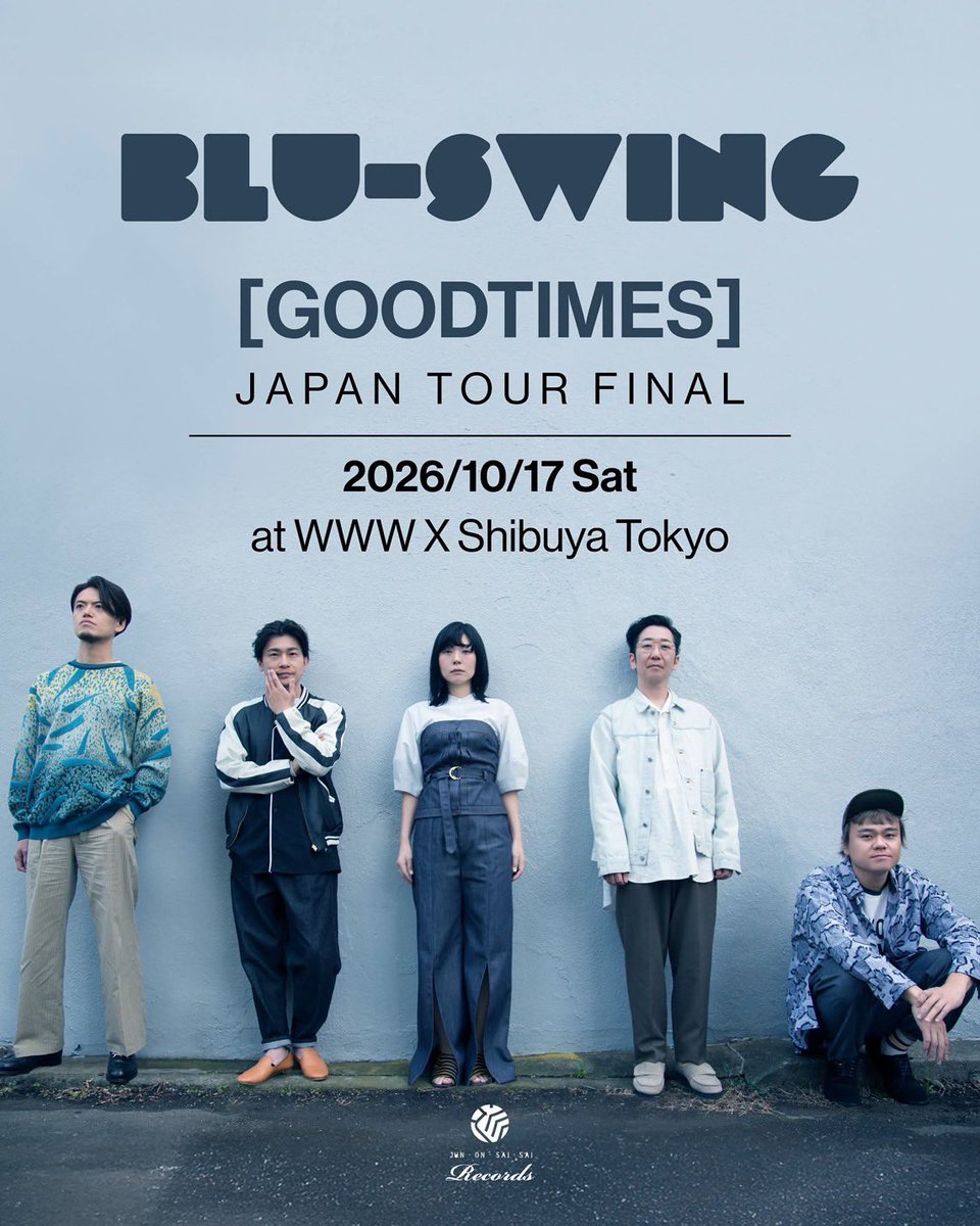 【 情 報 解 禁 !!! 】

ツアーファイナルは
東京 渋谷WWW X
2026年10月17日(土)
18:00 開演（17:00 開場）

🎫 オフィシャル先行（抽選）開始
🔗t.pia.jp/pia/ticketInfo…

10月、渋谷にてGOODTIMES大団円

#BLUSWING