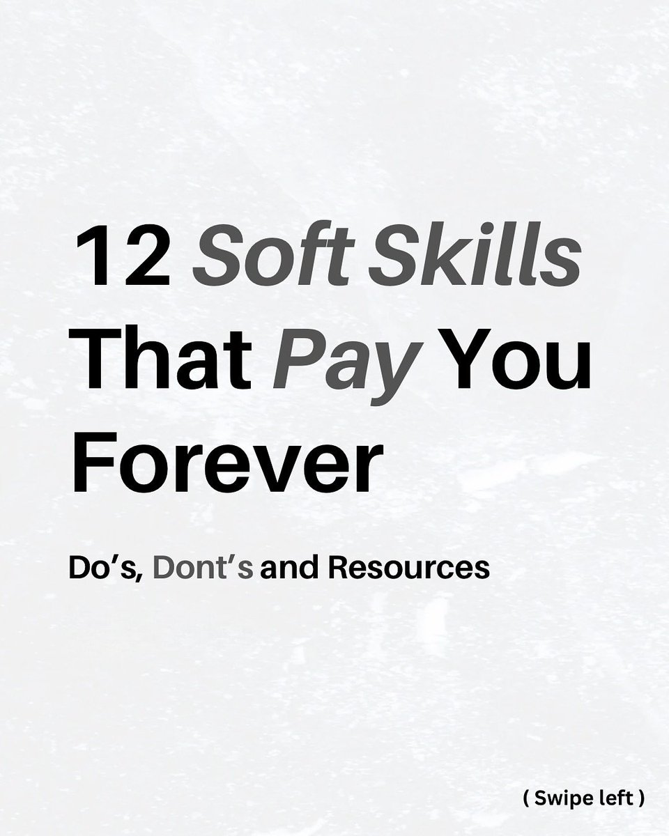 12 Soft Skills that pay you forever.

(Do's, Don'ts &amp; Resources) 🧵