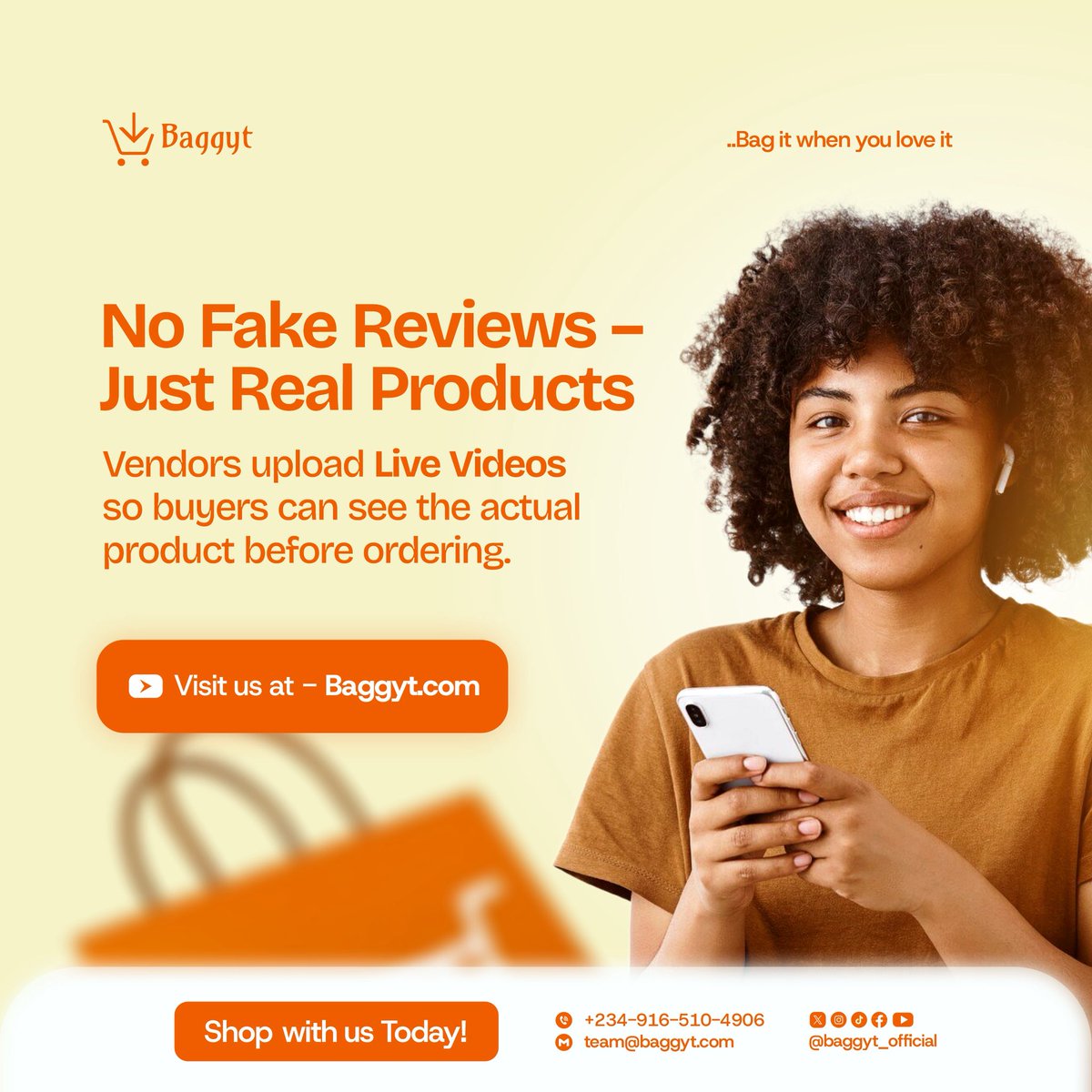 Why watch a product video before you buy?

Because AI can fake images, but video shows the real thing.

Shop on Baggyt with confidence.
Watch before you buy. Get exactly what you ordered.

Vendors, sell faster with video on Baggyt.com
