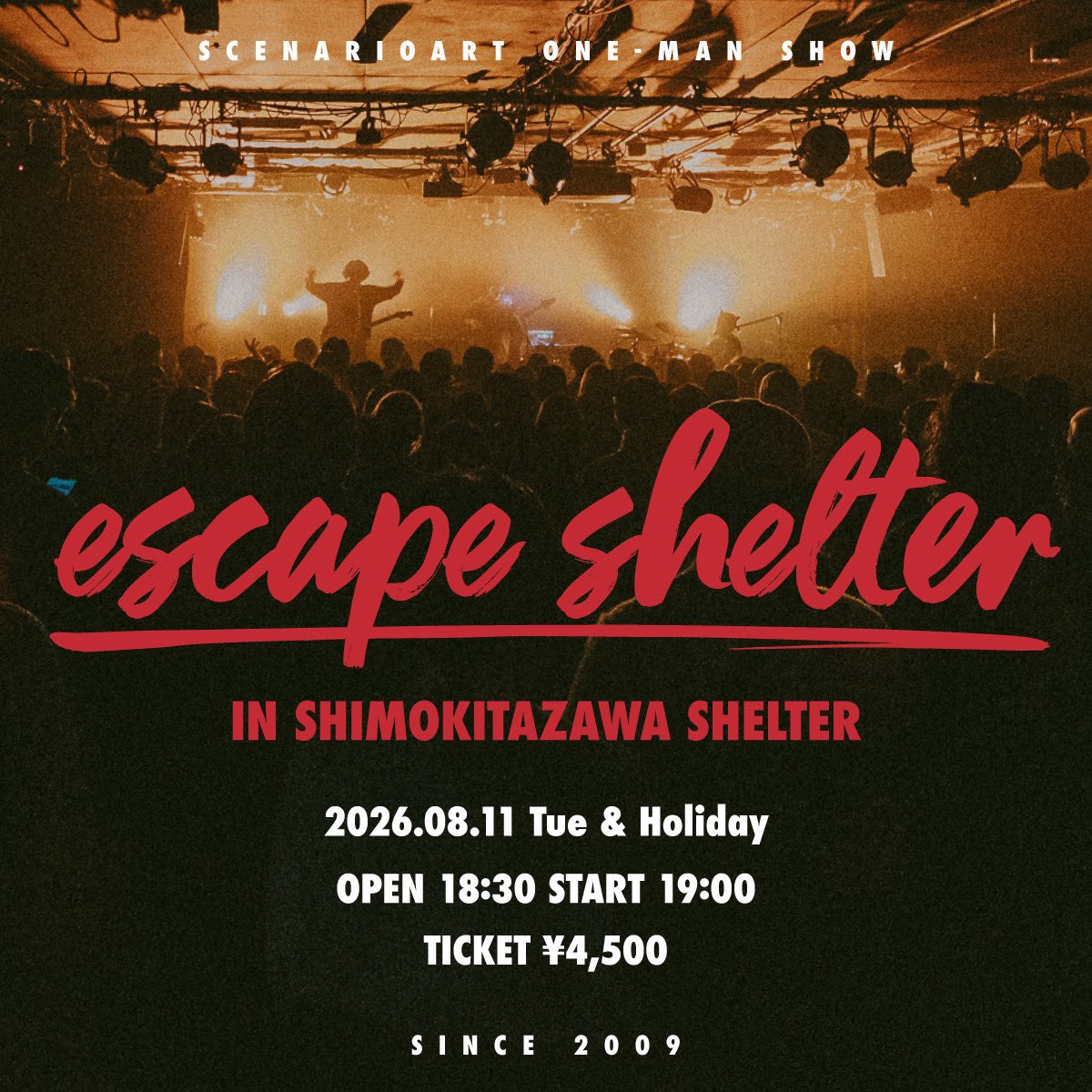 Scenarioart's tweet photo. 【次回は‼️】
シナリオアート One-man Show

"8/11(祝・火) 下北沢SHELTER"

[Chapter #32]-escape shelter-

Open 18:30/Start 19:00 https://t.co/LUfZDr5UoY