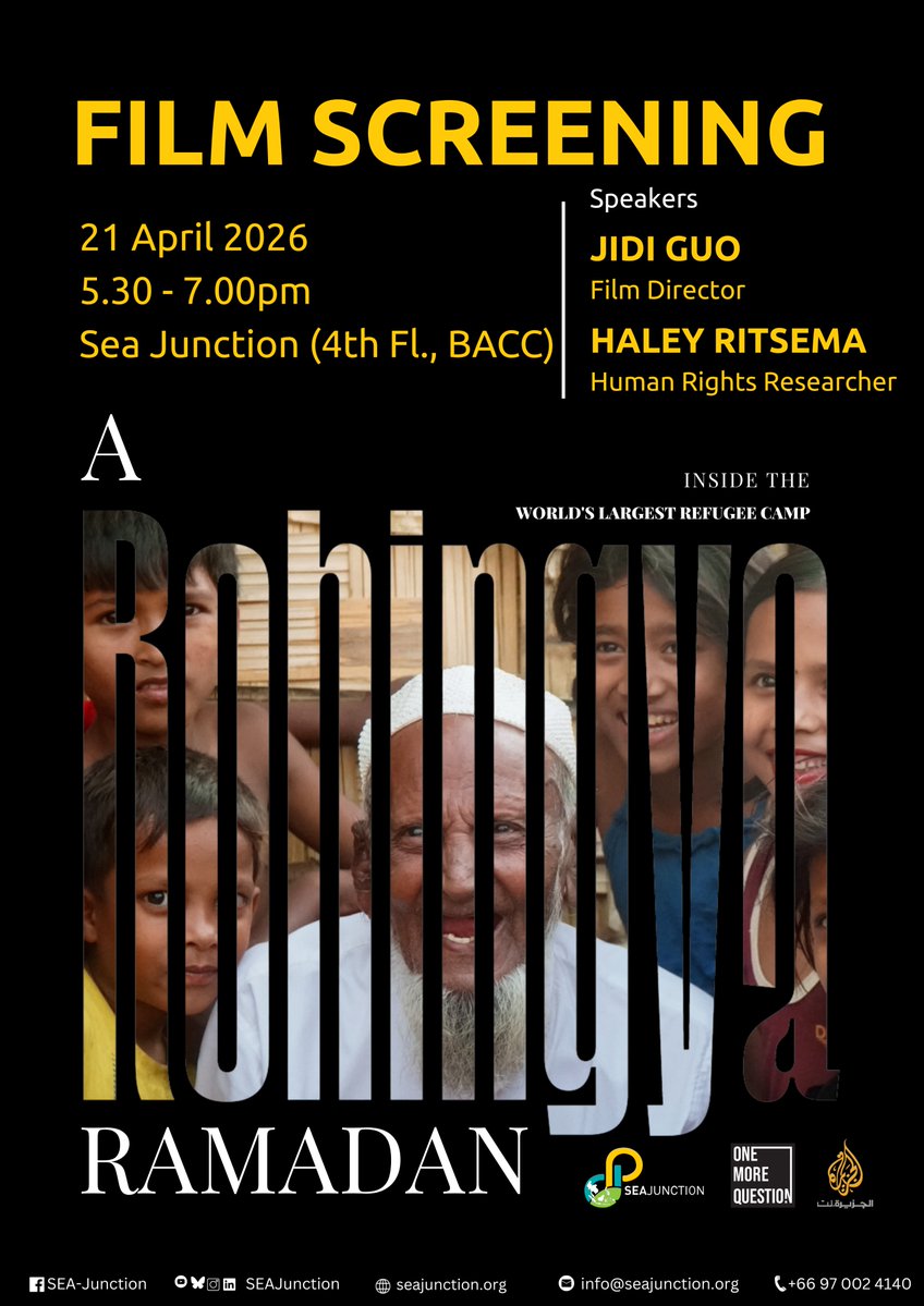 SEAJunction's tweet image. #FilmScreening
🎬 Film Screening “A Rohingya Ramadan – Inside the World’s Largest Refugee Camp”
📅 April 21, 2026
🕠 5:30–7:00 PM
📍 SEA Junction, Room 407–8, 4th Floor, BACC
#SEAJunction #FilmScreening #Rohingya #HumanRights #SoutheastAsia