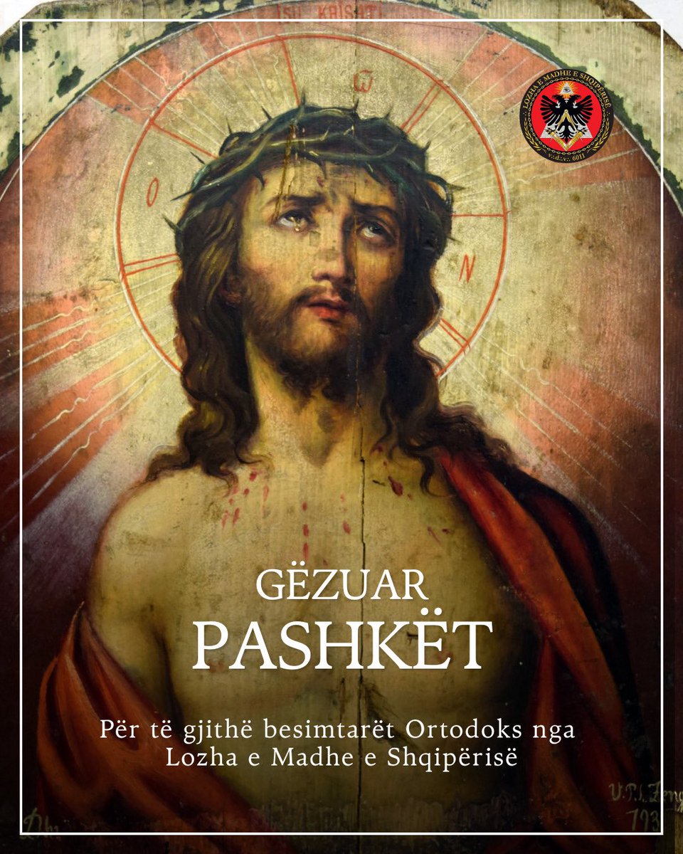 GLofAlbania's tweet photo. Gëzuar Pashkët për të gjithë besimtarët ortodoks nga Lozha e Madhe e Shqipërisë https://t.co/3HDwZswBlP