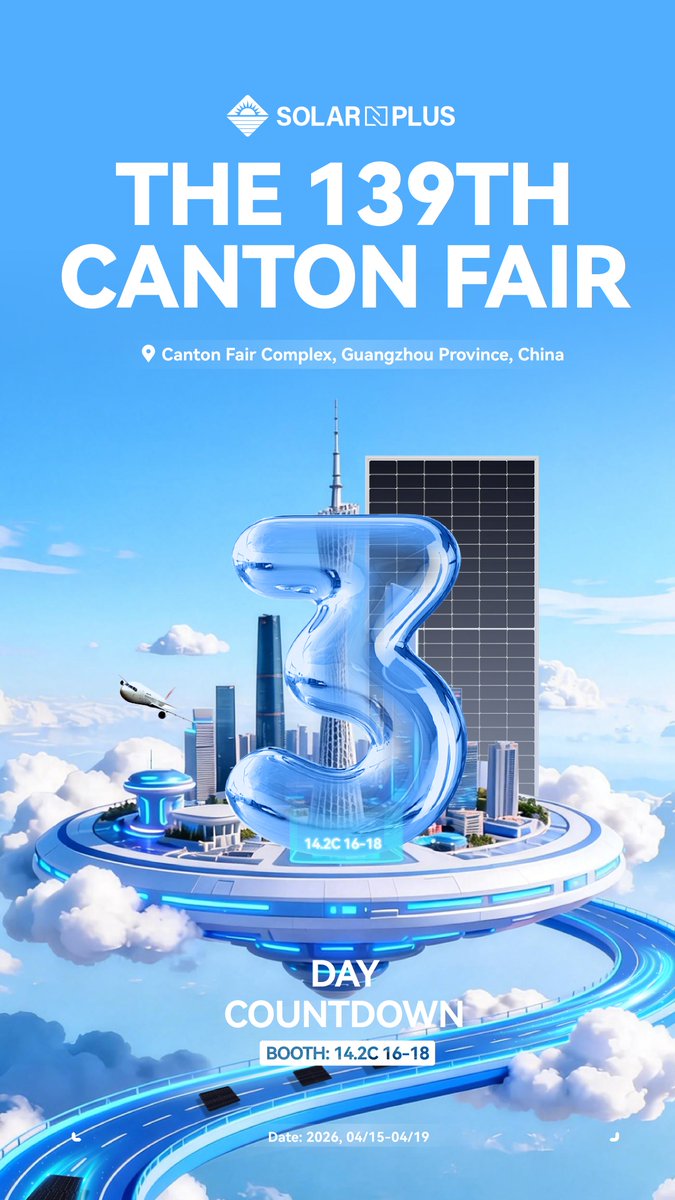 SolarNPlus's tweet photo. ⏳ 3 Days to Go | The 139th Canton Fair

📅 April 15–19, 2026
📍 Booth: 14.2C 16–18
📍 China Import and Export Fair Complex
Let’s connect and explore new solar opportunities!
#SolarNPlus #CantonFair #SolarEnergy #PVModules #CleanEnergy #EnergyTransition https://t.co/Jrel4WxwXr