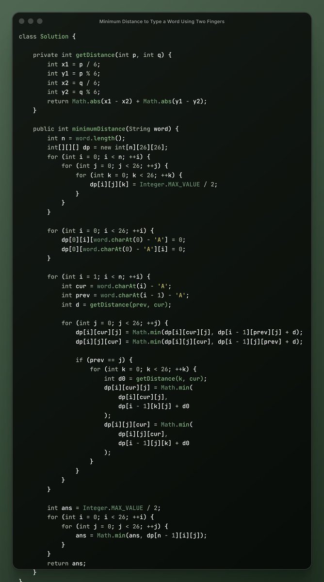 amanhaidry's tweet image. 🗓️Day-263 of #365DaysOfCode 🎯

✅ @geeksforgeeks
#POTD: Toeplitz matrix

✅ @LeetCode
#DCC: Minimum Distance to Type a Word Using Two Fingers

#365DaysOfDSA #geeksforgeeks #gfg #leetcode #365DaysOfcoding #Java #DataStructuresAndAlgorithms #DSA #ProblemSolving #CodingJourney