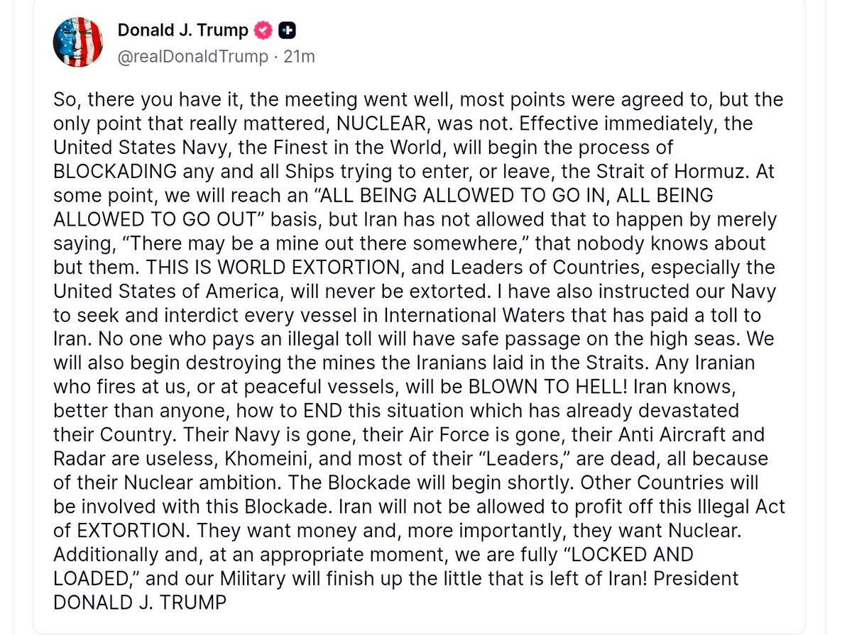 AlBlazeEng's tweet photo. 🇺🇸🚢⚡ BREAKING: Trump orders blockade of Strait of Hormuz — "Iran's actions are blackmail. Our navy will intercept any vessel paying Iran fees. Mines will be destroyed. Any Iranian who shoots will be killed. Blockade begins shortly with allies."

#StraitOfHormuz #Trump #Iran https://t.co/AzpAWhixbF