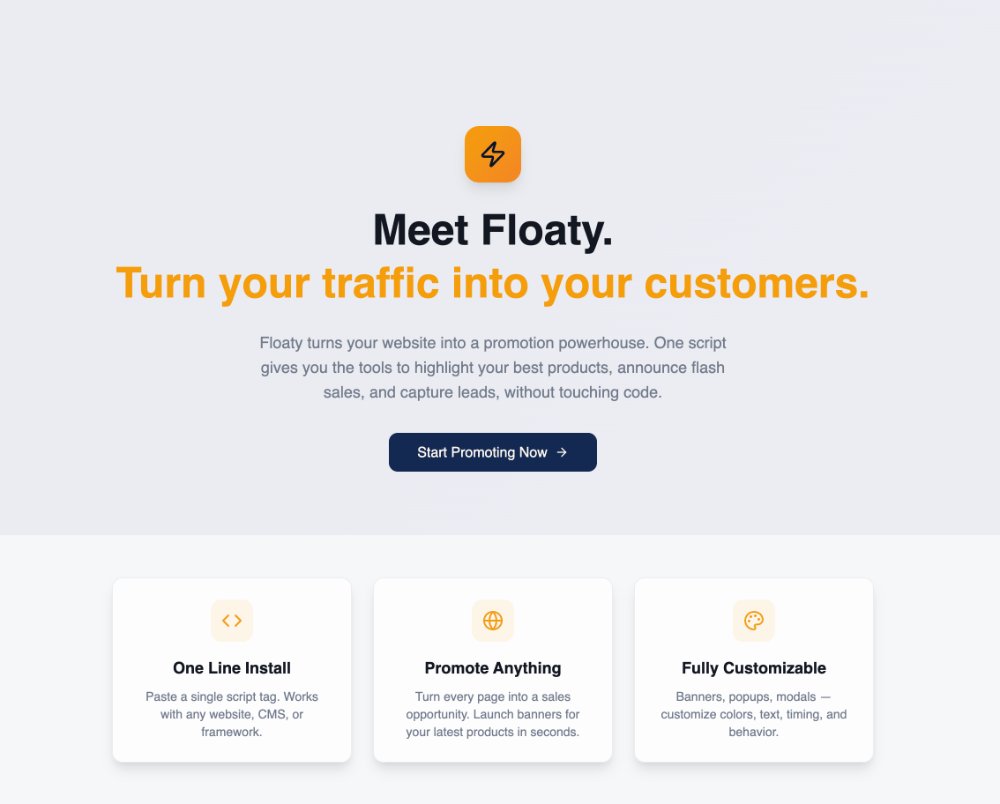 Quick test idea:
Run a 48-hour promo with a top bar + a corner popup.
Measure: CTR + conversions + email signups.
With Floaty, setup is “one-line install” → launch → iterate.
floaty.one