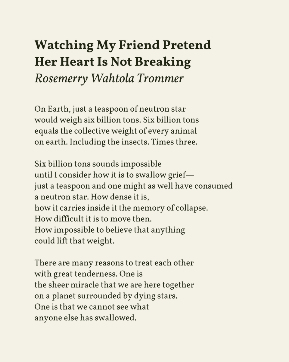 “How difficult it is to move then. / How impossible to believe that anything / could lift that weight.”

— Rosemerry Wahtola Trommer

.
.
.

This poem appeared in All the Honey by Rosemerry Wahtola Trommer, published by Samara Press, 2023. Shared here with deep gratitude.