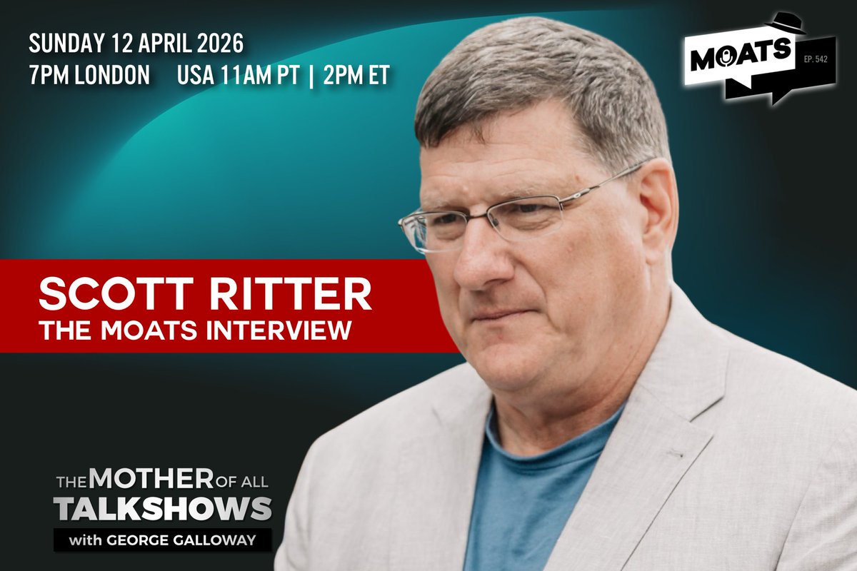 georgegalloway's tweet image. 🚨🚨 Coming up after the break …

@RealScottRitter will join me #LIVE on The Mother Of All Talk Shows on X and all platforms

🎙️ #MOATS @MoatsTV
🇬🇧 7pm LONDON BST
🇺🇸 11am PT | 2pm ET