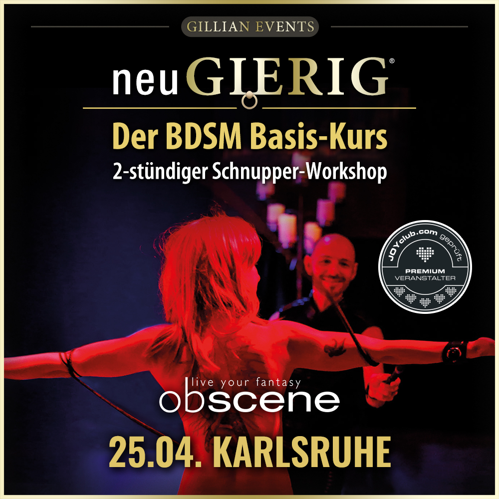 Gillian_Events's tweet photo. ⚜️ 25.4. neuGIERIG » BDSM BASIS-KURS 
Entdecke  die faszinierende Welt des BDSM: Grundlagen, wertvolle Tipps, spannende  Beispiele für sichere &amp; erfüllende BDSM Sessions. 
Schnupper-Kurs im Rahmen der OBSCENE Messe für Erotik, BDSM &amp; Fetisch in Karlsruhe. 
https://t.co/hGidLHK9Kq https://t.co/GTe7zq3yUZ