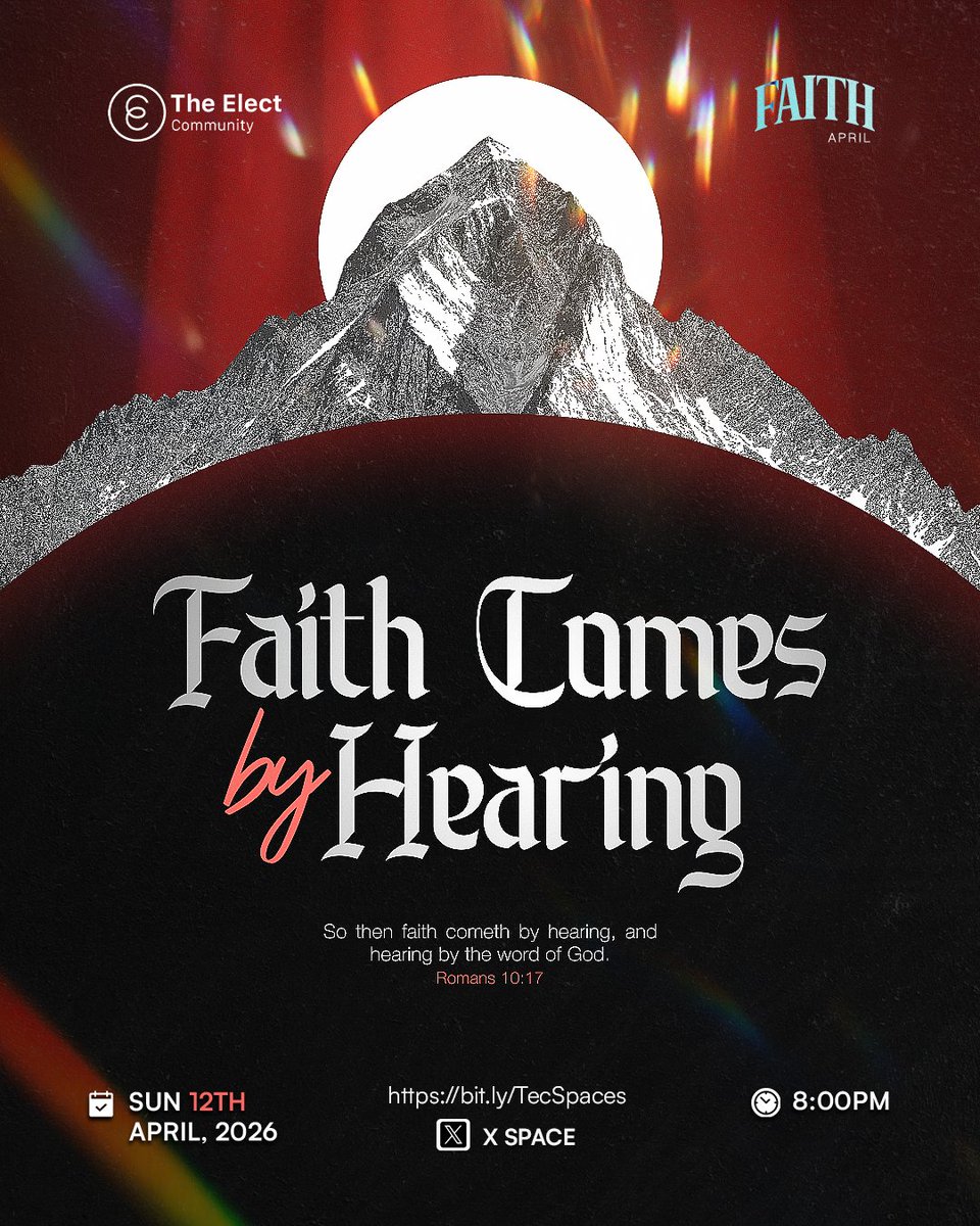 theelect_global's tweet photo. Faith grows when the Word is heard.
This April, we’re exploring Pistis, faith that is built and sustained by God’s Word.
“Faith comes by hearing, and hearing by the word of God.” Romans 10:17
Join us this Sunday:
🕗 8PM
📍 X (formerly Twitter)
🔗 https://t.co/uDJGGoAmkX https://t.co/EL1LVy0wLO