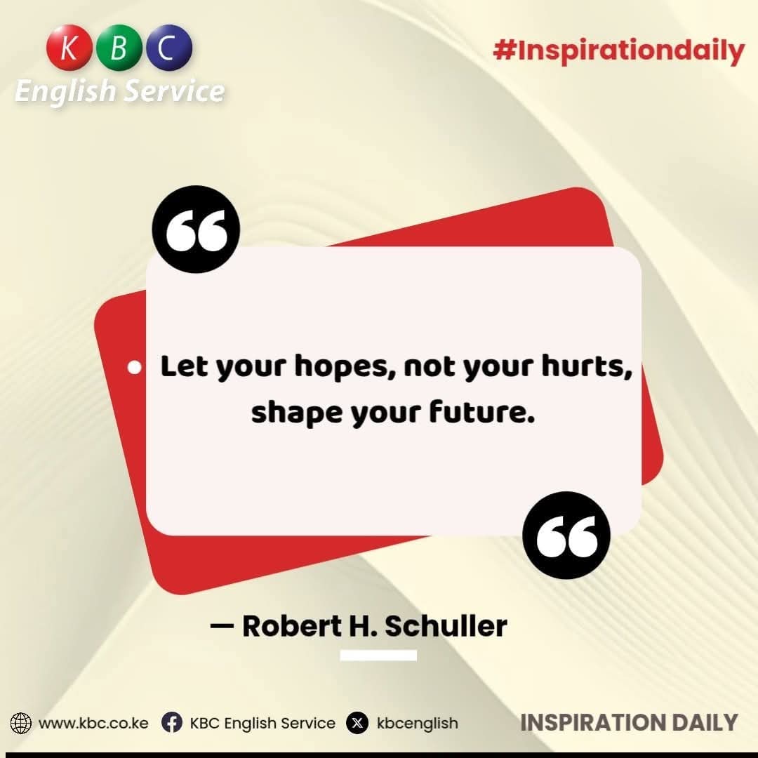 kbcenglish's tweet image. “Let your hopes, not your hurts, shape your future.” 
— Robert H. Schuller
#InspirationDaily ^RN