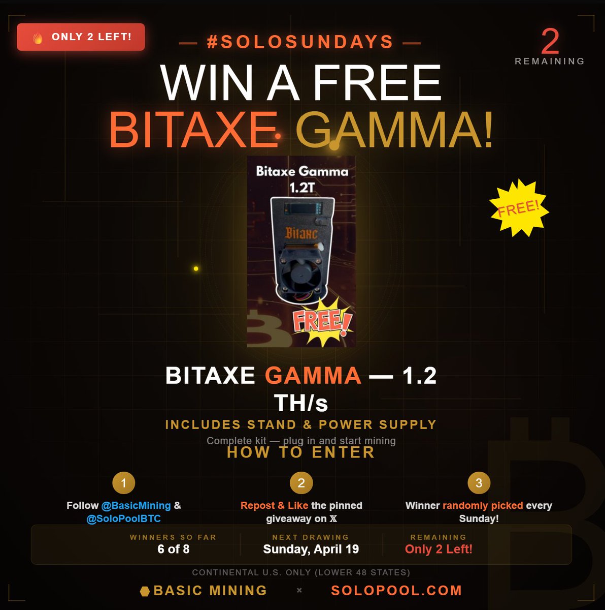 🚨ONLY 2 BITAXE GAMMAS LEFT TO GIVEAWAY! 🚨

6 winners already randomly picked. 2 more chances. The countdown is ON!

 ⛏️ Miner + stand + power supply — up to 1.2 TH/s. Completely FREE.
Time is running out:
✅ Follow <a href="/BasicMining/">Basic Mining</a> &amp; <a href="/SoloPoolBTC/">Solo Pool</a> 
✅ Repost &amp; Like THIS POST!

Next