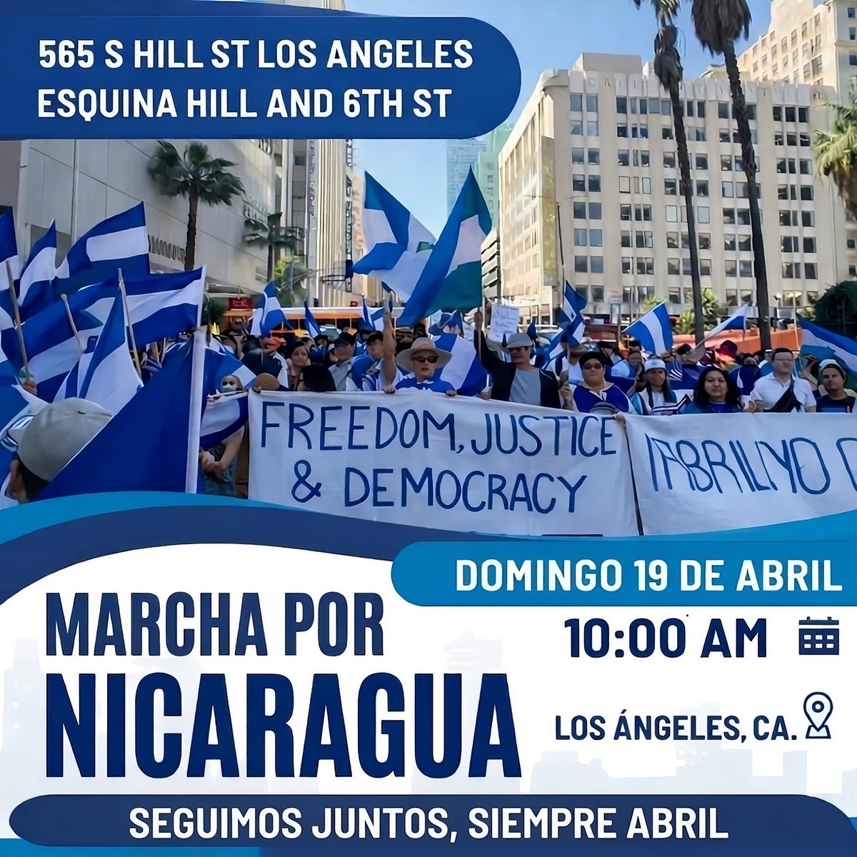 Nicaraguenses en Los Angeles como cada año te hacemos el llamado a Marchar Por Nicaragua el Domingo 19 de Abril a partir de las 10:00 am saliendo del 565 S Hill St. Hoy mas que nunca Nicaragua nos necesita y nos necesita juntos.