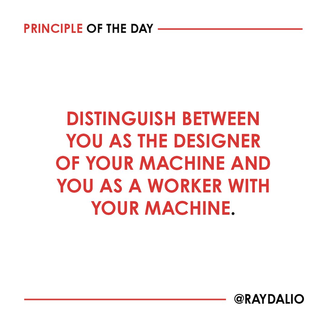 One of the hardest things for people to do is to objectively look down on themselves within their circumstances (i.e., their machine) so that they can act as the machine's designer and manager. Most people remain stuck in the perspective of being a worker within the machine. If