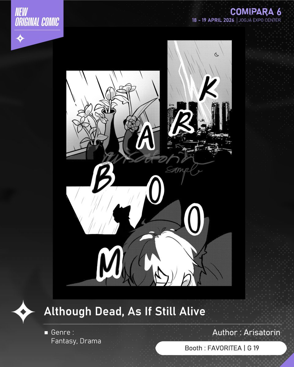 comipara_id's tweet image. [COMIC RAID]
Author: Arisatorin
Booth: G 19  -  FAVORITEA

Kali ini ada komik baru karya Kak Arisatorin, berjudul "Although Dead, As If Still Alive" yang akan dijual di Comipara 6 besok lho!

Sampai ketemu di venue! ✨

Comipara 6
18-19 April 2026
Jogja Expo Center

#comicraid6