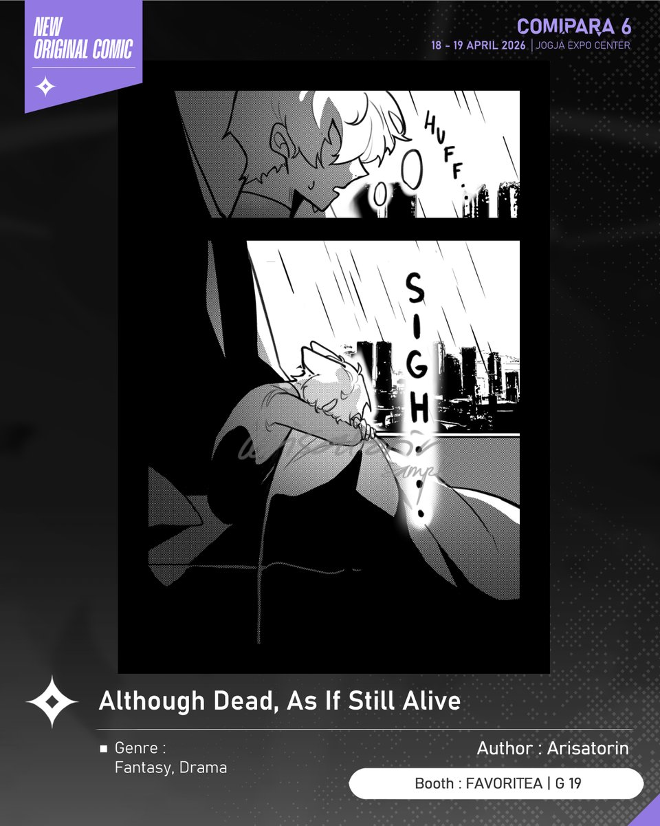 comipara_id's tweet image. [COMIC RAID]
Author: Arisatorin
Booth: G 19  -  FAVORITEA

Kali ini ada komik baru karya Kak Arisatorin, berjudul "Although Dead, As If Still Alive" yang akan dijual di Comipara 6 besok lho!

Sampai ketemu di venue! ✨

Comipara 6
18-19 April 2026
Jogja Expo Center

#comicraid6