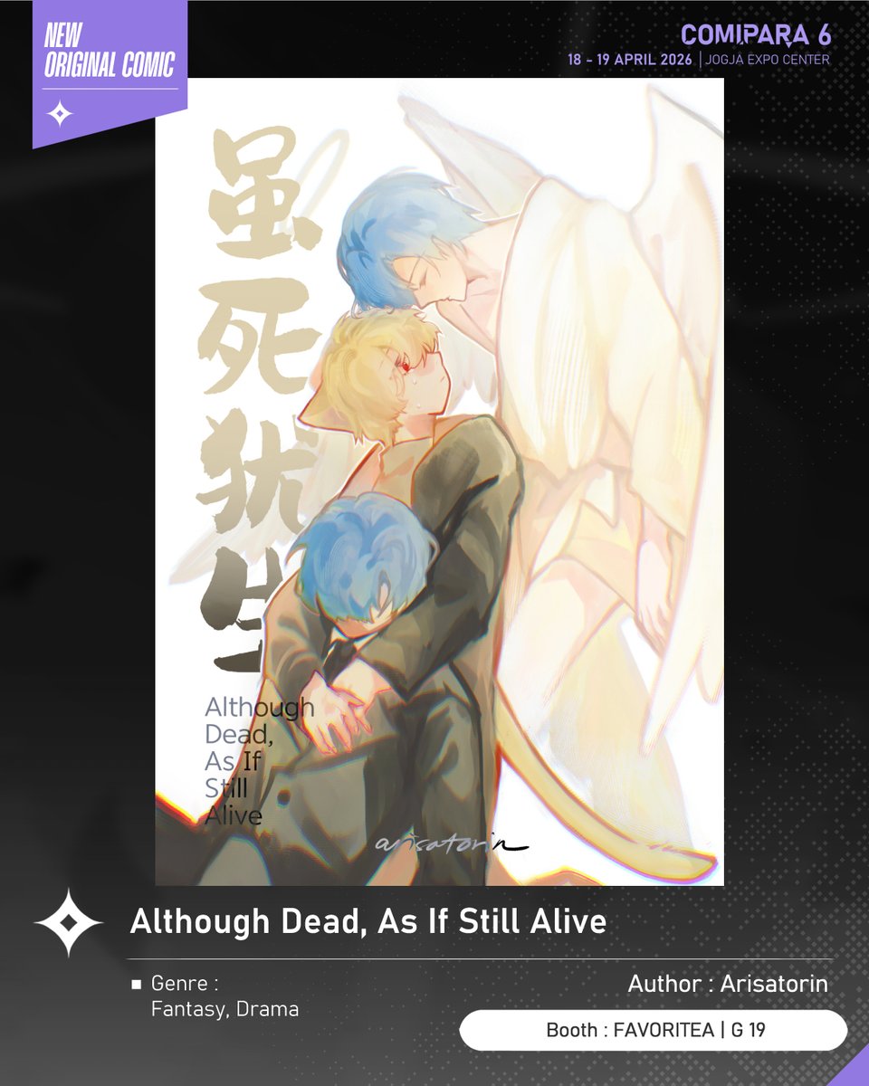 comipara_id's tweet image. [COMIC RAID]
Author: Arisatorin
Booth: G 19  -  FAVORITEA

Kali ini ada komik baru karya Kak Arisatorin, berjudul "Although Dead, As If Still Alive" yang akan dijual di Comipara 6 besok lho!

Sampai ketemu di venue! ✨

Comipara 6
18-19 April 2026
Jogja Expo Center

#comicraid6
