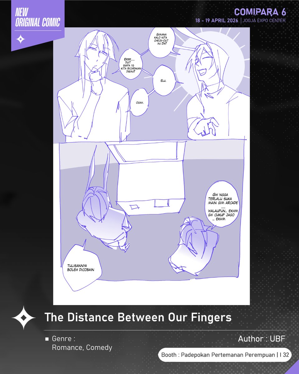 comipara_id's tweet image. [COMIC RAID]
Author: UBF
Booth: I 32  -  Padepokan Pertemanan Perempuan

Kali ini ada komik baru karya Kak UBF, berjudul "The Distance Between Our Fingers" yang akan dijual di Comipara 6 besok lho!

Sampai ketemu! ✨

Comipara 6
18-19 April 2026
Jogja Expo Center

#comicraid6