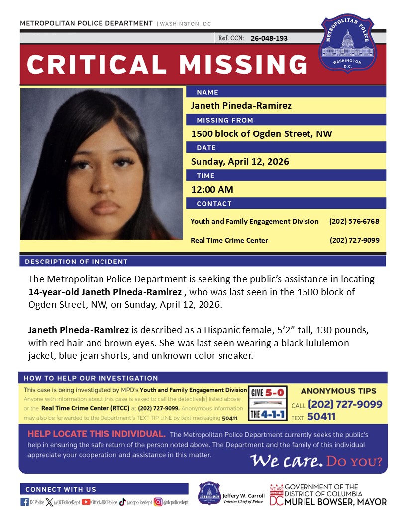 DCPoliceDept's tweet photo. Critical #MissingPerson 14-year-old Janeth Pineda-Ramirez , who was last seen in the 1500 block of Ogden Street, NW, on Sunday, April 12, 2026.

Have info? Call 202-727-9099 or text 50411. https://t.co/9ZL9zj74yM