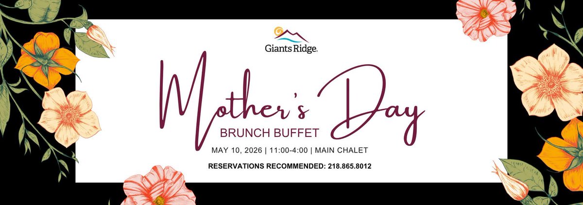 GiantsRidge's tweet photo. Please join us for Mother's Day Brunch. Call 218-865-8012 to reserve your table. https://t.co/fhBJhkR88q