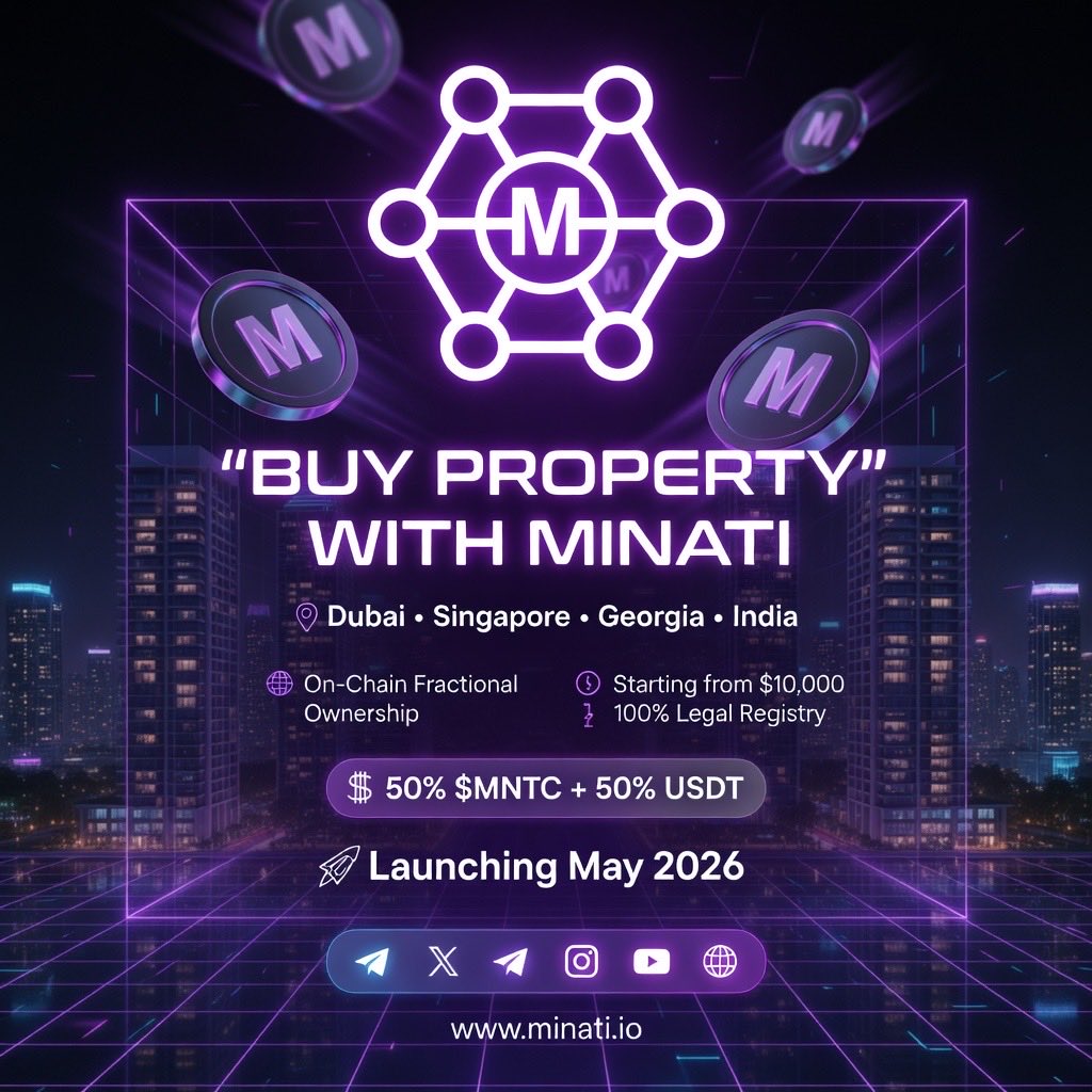 🚀 The Future of Real Estate is HERE!
🏠 Buy Property with Minati — Powered by Blockchain
🌍 Dubai • Singapore • Georgia • India
🔗 On-Chain Fractional Ownership
💰 Starting from $10,000
⚖️ 100% Legal Documentation 
🔥 50% $MNTC + 50% USDT
⏳ Launching May 2026 — Don’t Miss