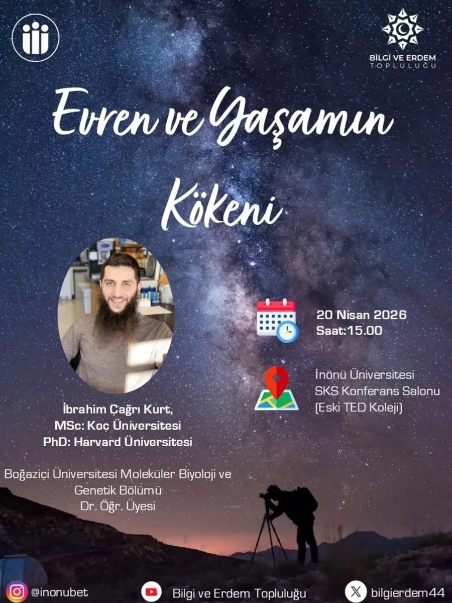 İnönü Üniversitesi Bilgi ve Erdem Topluluğu olarak Boğaziçi Üniversitesi Moleküler Biyoloji ve Genetik Bölümü Dr. Öğr. Üyesi İbrahim Çağrı Kurt hocamızı ağırlayacağımız "Evren ve Yaşamın Kökeni" konferansımıza herkes davetlidir.