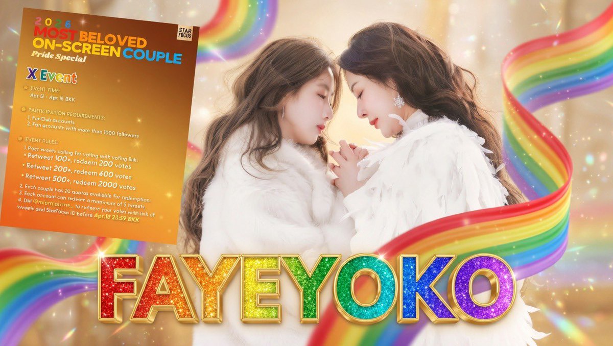 PwrPuff_Monkey's tweet photo. Post #2~ BabeBies keep up the momentum! The voting event officially started. Retweet to help boost the post so I can collect those free votes for FayeYoko. Any requotes to help direct more RTs to it will be appreciated too. Our “dead ship” still makes noise. 😉

🎯 200+ retweets = 600 free votes

🌈StarFocus Pride Special🌈
Congrats! Faye&Yoko nominated for
🏆2026 Most Beloved On-Screen Couple

📅2026.4.13 - 4.28 (BKK)
Celebrate Every Shade of Love

👉 https://t.co/bbJPpNB8VL

#STARFOCUS #2026MostBelovedOnScreenCouple #FayeYoko