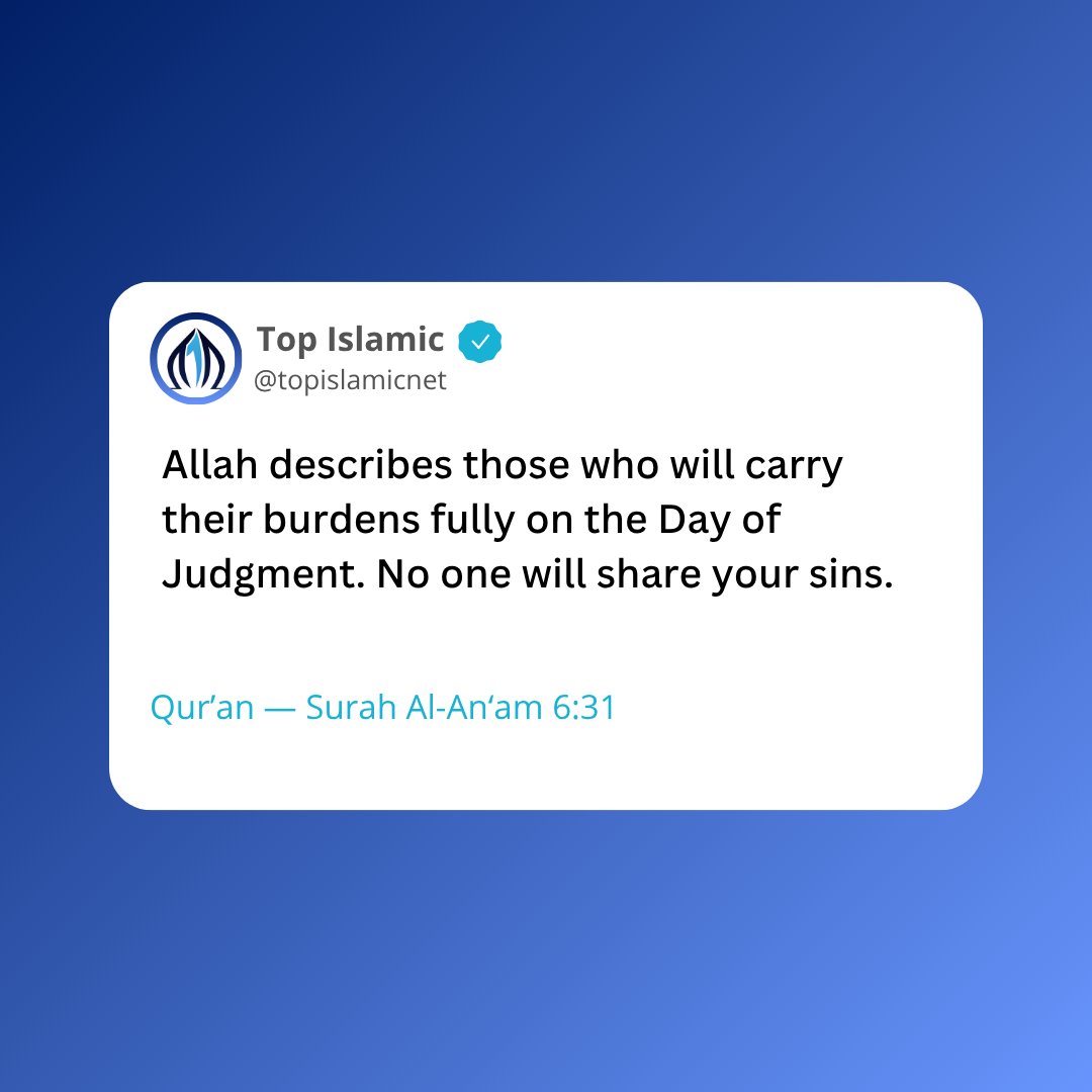 topislamicnet's tweet image. Allah describes those who will carry their burdens fully on the Day of Judgment.
No one will share your sins.
Qur’an — Surah Al-An‘am 6:31

#Quran #Hadith #IslamicReminder #Sunnah #Deen #Faith #IslamicQuotes
