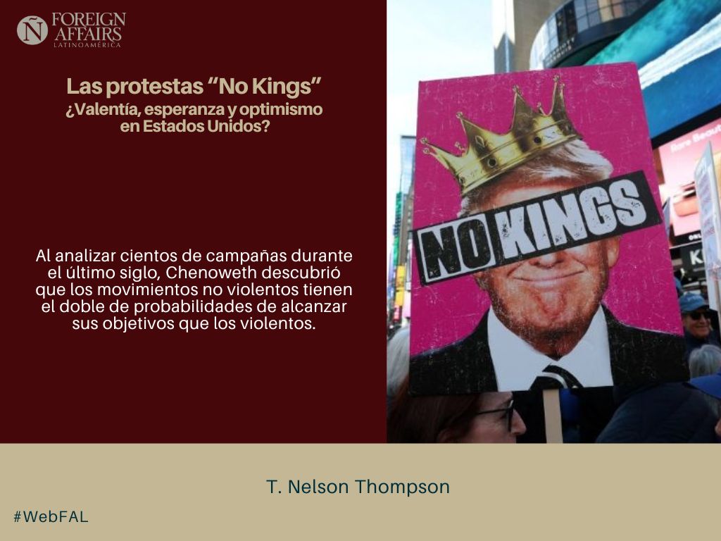 ForeignAffairsL's tweet image. #LEE "Las protestas 'No Kings'. ¿Valentía, esperanza y optimismo en Estados Unidos?" de T. Nelson Thompson en #WebFAL bit.ly/4sjkSCt